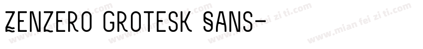 Zenzero Grotesk Sans字体转换